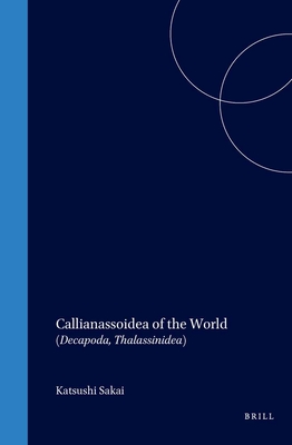 Callianassoidea of the World: (Decapoda, Thalassinidea) - Sakai, Katsushi