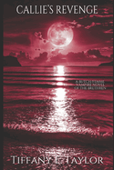 Callie's Revenge: Vol. 1 of The Brethren, A Sapphic Vampire Dark Fantasy Romance