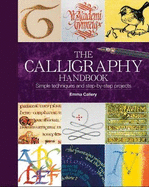 Calligraphy Handbook: Simple Techniques and Step-by-Step Projects