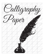 Calligraphy Paper: 150 Large Sheet Pad, Perfect Calligraphy Practice Paper and Workbook for Lettering Artist and Lettering for Beginners