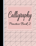 Calligraphy Practice Book 2: Slanted Grid Handwriting Notebook Red