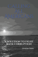 Calling All Americans: A Solution to Fight Back Corruption