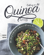 Calling on All Quinoa Lovers: The Best Collection of Quinoa Recipes Are Here!