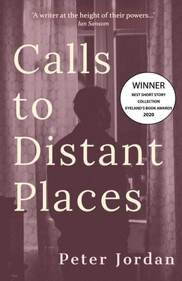 Calls to Distant Places - Jordan, Peter
