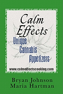 Calm Effects: Unique Cannabis Appetizers!