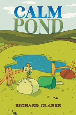 Calm Pond - Clarke, Richard