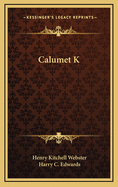 Calumet K