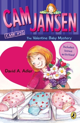 CAM Jansen: CAM Jansen and the Valentine Baby Mystery #25 - Adler, David A