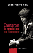 Camarn, La Rvolution Du Flamenco