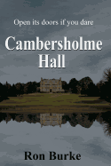 Cambersholme Hall: Open Its Doors If You Dare