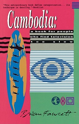 Cambodia: A Book for People Who Find Television Too Slow - Fawcett, Brian