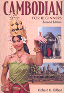 Cambodian for Beginners - Gilbert, Richard K