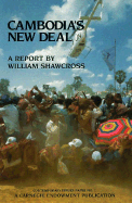 Cambodia's New Deal - Shawcross, William, and Showcross, William