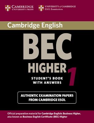Cambridge BEC Higher 1: Practice Tests from the University of Cambridge Local Examinations Syndicate - University of Cambridge Local Examinations Syndicate