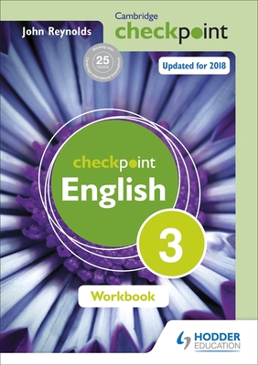 Cambridge Checkpoint English Workbook 3 - Reynolds, John