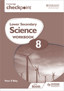 Cambridge Checkpoint Lower Secondary Science Workbook 8: Second Edition