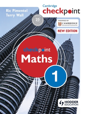 Cambridge Checkpoint Maths Student's Book 1 - Wall, Terry, and Pimentel, Ric