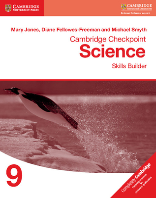 Cambridge Checkpoint Science Skills Builder Workbook 9 - Jones, Mary, and Fellowes-Freeman, Diane, and Smyth, Michael