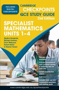 Cambridge Checkpoints QCE Specialist Mathematics Units 1-4