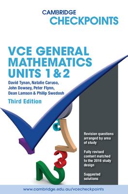 Cambridge Checkpoints VCE General Mathematics Units 1&2 - Tynan, David, and Caruso, Natalie, and Dowsey, John