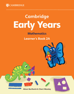 Cambridge Early Years Mathematics Learner's Book 2A: Early Years International