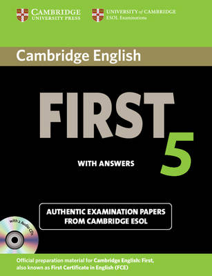 Cambridge English First 5 Self-study Pack (Student's Book with Answers and Audio CDs (2)): Authentic Examination Papers from Cambridge ESOL - Cambridge ESOL