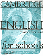 Cambridge English for Schools 2 Teacher's Book