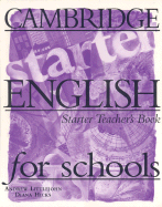 Cambridge English for Schools Starter Teacher's Book