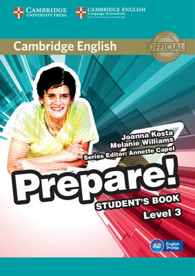 Cambridge English Prepare! Level 3 Student's Book - Kosta, Joanna, and Williams, Melanie