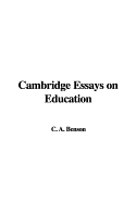 Cambridge Essays on Education