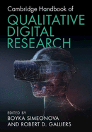 Cambridge Handbook of Qualitative Digital Research