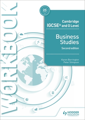 Cambridge Igcse and O Level Business Studies Workbook 2nd Edition: Hodder Education Group - Borrington, Karen, and Ducie