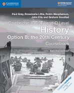Cambridge Igcse(r) and O Level History Option B: The 20th Century Coursebook