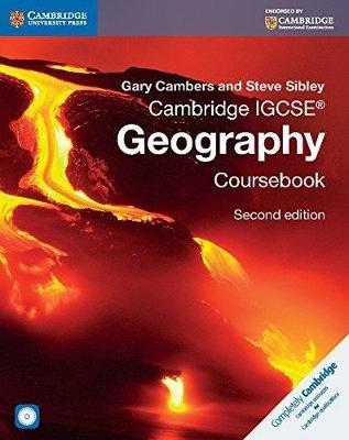 Cambridge IGCSE (R) Geography Coursebook with CD-ROM - Cambers, Gary, and Sibley, Steve