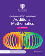 Cambridge IGCSE (TM) and O Level Additional Mathematics Coursebook with Cambridge Online Mathematics (2 Years' Access)