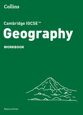Cambridge Igcse(tm) Geography Workbook - Kitchen, Rebecca, and Parkinson, Alan (Editor)