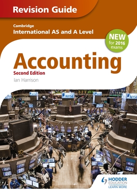 Cambridge International AS/A level Accounting Revision Guide 2nd edition - Harrison, Ian