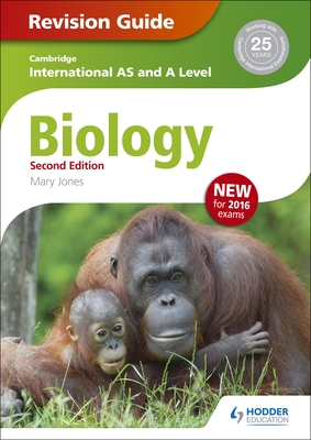 Cambridge International AS/A Level Biology Revision Guide 2nd edition - Jones, Mary