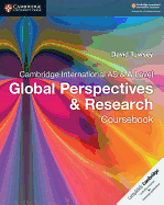 Cambridge International as & a Level Global Perspectives & Research Coursebook