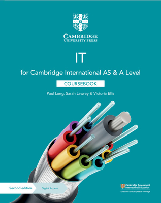 Cambridge International AS & A Level IT Coursebook with Digital Access (2 Years) - Long, Paul, and Lawrey, Sarah, and Ellis, Victoria