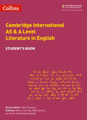Cambridge International AS & A Level Literature in English Student's Book - Cairney, Maria, and Gould, Mike, and Kirby, Ian