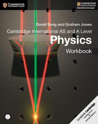 Cambridge International AS and A Level Physics Workbook with CD-ROM - Sang, David, and Jones, Graham