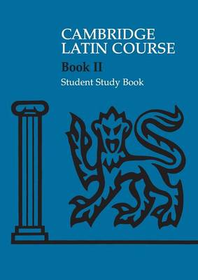 Cambridge Latin Course 2 Student Study Book - Cambridge School Classics Project