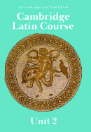 Cambridge Latin Course Unit 2 Student's book North American edition