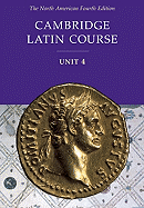 Cambridge Latin Course Unit 4 Student Text North American Edition