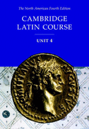 Cambridge Latin Course Unit 4 Student Text North American edition
