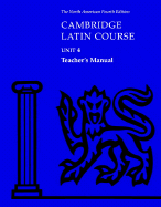 Cambridge Latin Course Unit 4 Teacher's Manual North American Edition