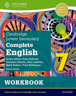 Cambridge Lower Secondary Complete English 7: Workbook (Second Edition) - Pedroz, Mark, and Parkinson, Tony, and Jenkins, Alan