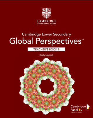 Cambridge Lower Secondary Global Perspectives Stage 9 Teacher's Book - Laycock, Keely