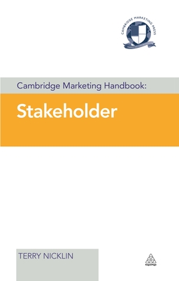 Cambridge Marketing Handbook: Stakeholder - Nicklin, Terry